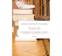 L'éveil de mademoiselle Prim: roman traduit de l'espagnol (Espagne) par Alex et Nelly Lhermillier