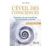 L'éveil des consciences - Transition vers une nouvelle ère