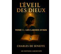L'éveil des dieux: Tome 1 : les larmes d'Isis