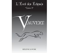 L'éveil des éclipsés, tome 1 : Vauvert