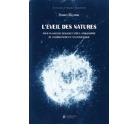 L'éveil des natures Pour un nouveau dialogue entre la philosophie de l'environnement et l'écothéologie - Damien Delorme - Academic Press Fribourg - broché - Essai