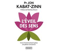 L'éveil des sens - Jon Kabat-Zinn - Pocket - Poche - Essai