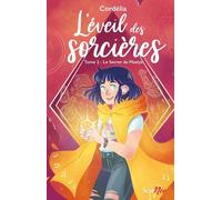 L'Eveil des sorcières - tome 2 le Sercret de Maelys - Cordélia - Scrineo - broché - Roman junior