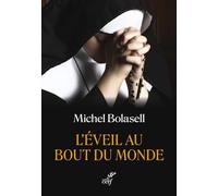 L'éveil du bout du monde