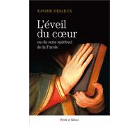 L'éveil du coeur Clés pour une lecture spirituelle de l'Evangile - Xavier Desjeux - Parole Et Silence Eds - broché - Essai