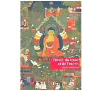 L'éveil Du Coeur Et De L'esprit - Pratique De La Voie Du Bouddha