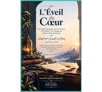 L'Éveil du Cœur: Un Traité Classique sur les Secrets de la Prière, de la Patience et de la Paix Intérieure