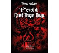 L'éveil du Grand Dragon Rouge