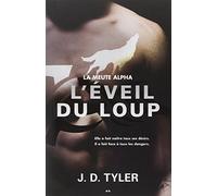 L'éveil du loup - La meute Alpha T2