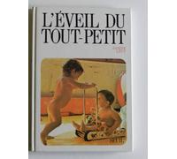 L'Eveil du tout-petit. "Gymnastique" du premier âge