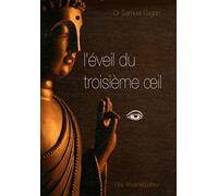 L'eveil du troisieme oeil