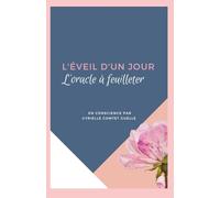 L'Eveil d'un jour: L'Oracle à feuilleter