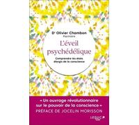 L'éveil Psychédélique - Comprendre Les États Élargis De La Conscience
