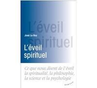 L'éveil spirituel José Le Roy (Auteur)