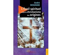L'Éveil spirituel selon le christianisme des origines
