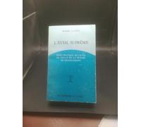 L'Eveil suprême : Bases pratiques du Ch'an, du Zen et de la pensée de Krishnamurti