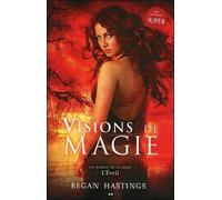 L'eveil - Tome 1 - Visions De Magie