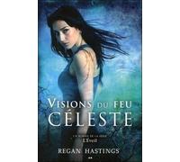 L'eveil Tome 2 - Visions Du Feu Céleste