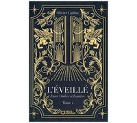 L'éveillé - Tome 1 - Entre Ombre Et Lumière