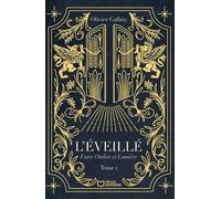 L'Éveillé - Tome I : Entre Ombre et Lumière - Olivier Gallais - Hello - broché - Récit
