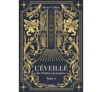 L'Éveillé - Tome II : De l'Ombre à la Lumière