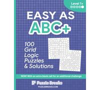 Level 1+ Easy as ABC - 100 Grid Logic Puzzles and Solutions: Deceptively Tricky Logic Puzzles for Seniors | Large Print One Per Page Brain Games Problem Solving Puzzles for Adults & Sudoku Lovers
