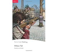 Level 1: William Tell (Pearson English Graded Readers) by Friedrich von Schiller (2011-02-24)
