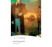 Charles Dickens – David Copperfield – Penguin Readers Niveau 3 – Pearson Education
