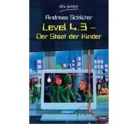 Level 4.3 - Der Staat der Kinder Schlüter, Andreas (Auteur)