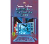 Level 4 - La ville des enfants : un polar informatique de la série Level 4 (Série Level 4, tome 1)
