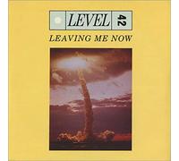 Level 42 - Leavig Me Now/I Sleep on My Heart