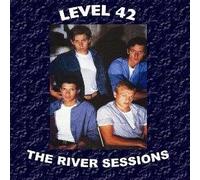 Level 42 - River Sessions [Import]