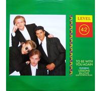 Level 42 / To Be With You Again (Remix)