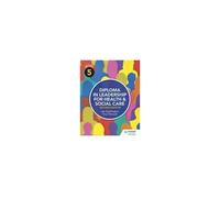 Level 5 Diploma In Leadership For Health And Social Care 2nd Edition