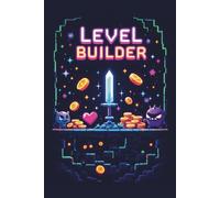 Level Builder: Grid Notebook for Creative Minds: Perfect for Game Designers, Coders & Pixel Art Fans
