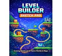 Level Builder Sketch Pad: Gamer Drawing Notebook for Designing Game Worlds & Maps Ages 6-12 | 100 Blank Pages | Large 8.5" x 11" Sketchbook