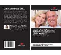 Level Of Satisfaction Of Total Prosthesis Users: Unip- Manaus