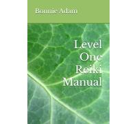 Level One Reiki Manual