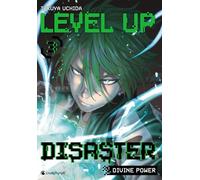 LEVEL UP DISASTER divine power T03