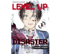 LEVEL UP DISASTER divine power T01