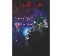 Level Up Gamers Journal: Eat, Sleep, Play | Gamers Can Track Codes, Special Moves, Important Information | 100 Pages | Ages 5-18+