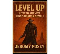 Level Up: How to Survive King's Horror Novels