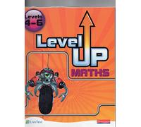 Level Up Maths: Pupil Book (Level 4-6)