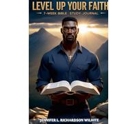Level Up Your Faith: 7-Week Bible Study Journal