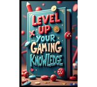 Level Up Your Gaming Knowledge: Digital Gaming Puzzles Unleashed, Gaming Champions, Gaming Riddles & Mind Challenges, Gaming Secrets & Brain Teasers, Ultimate Gaming Strategy & Digital Puzzle Guides