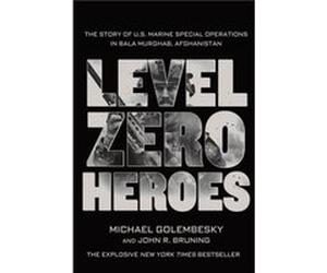 Level Zero Heroes by Michael Golembesky Michael Golembesky, John R Bruning (Auteur)
