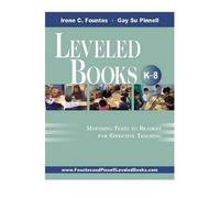Leveled Books K-8: Matching Texts to Readers for Effective Teaching