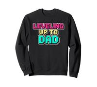 Leveling Up to Dad Sweatshirt