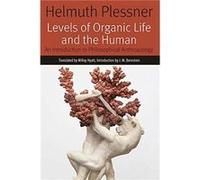 Levels of Organic Life and the Human by Helmuth Plessner Unknown (Auteur)