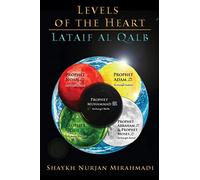 Levels of the Heart - Lataif al Qalb